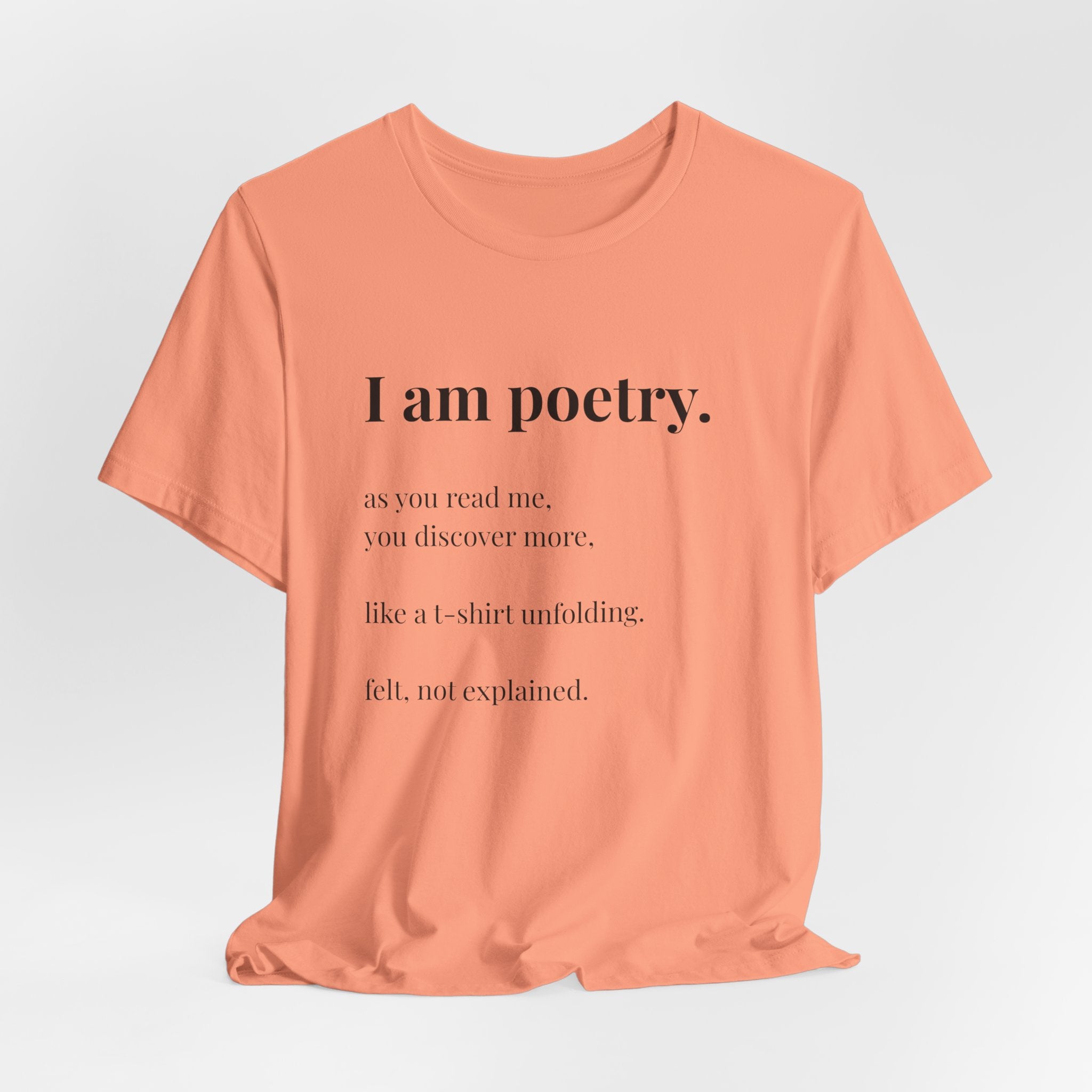 'I am poetry.' T-Shirt, original wearable poem