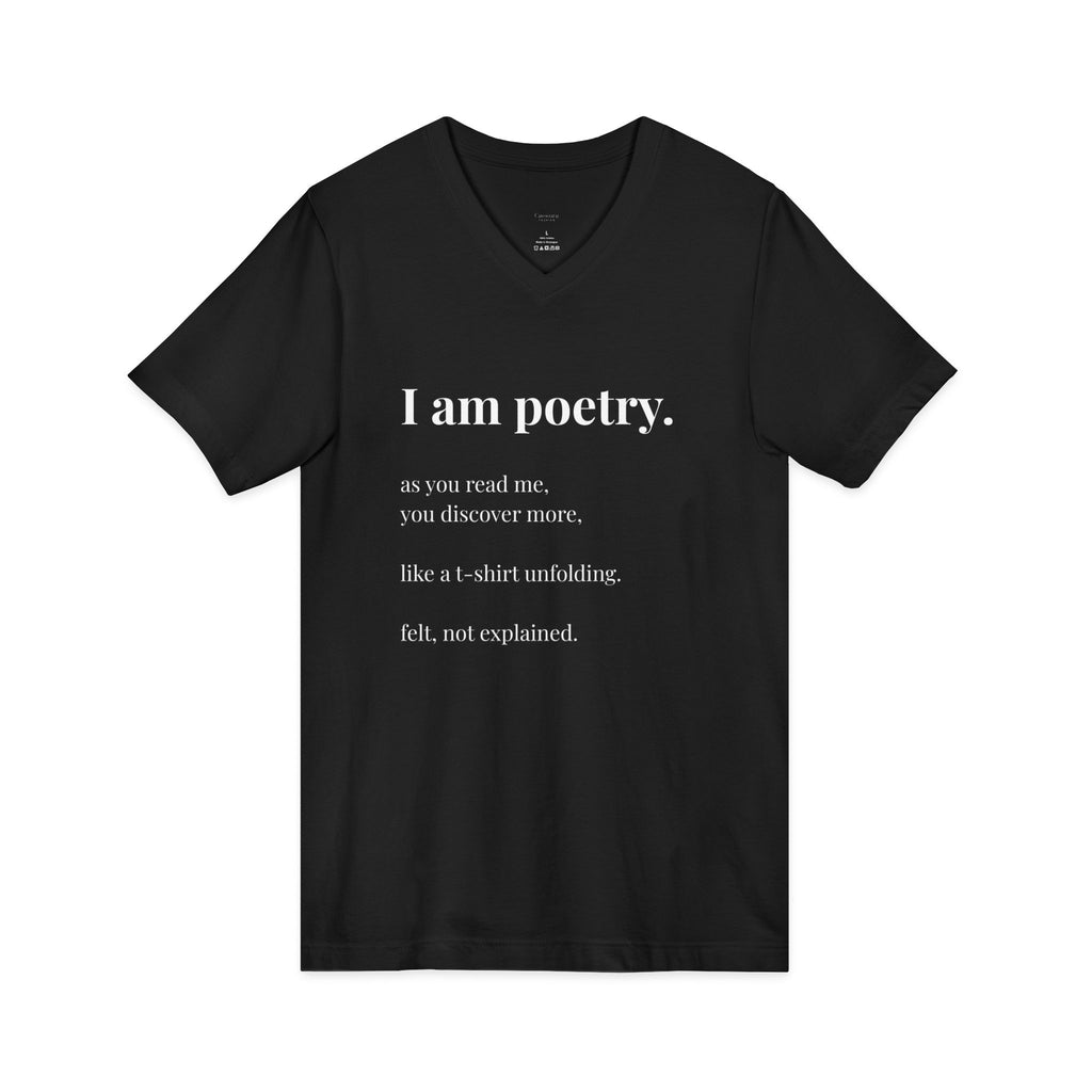 V-Neck T-shirt, "I am poetry" original wearable poem