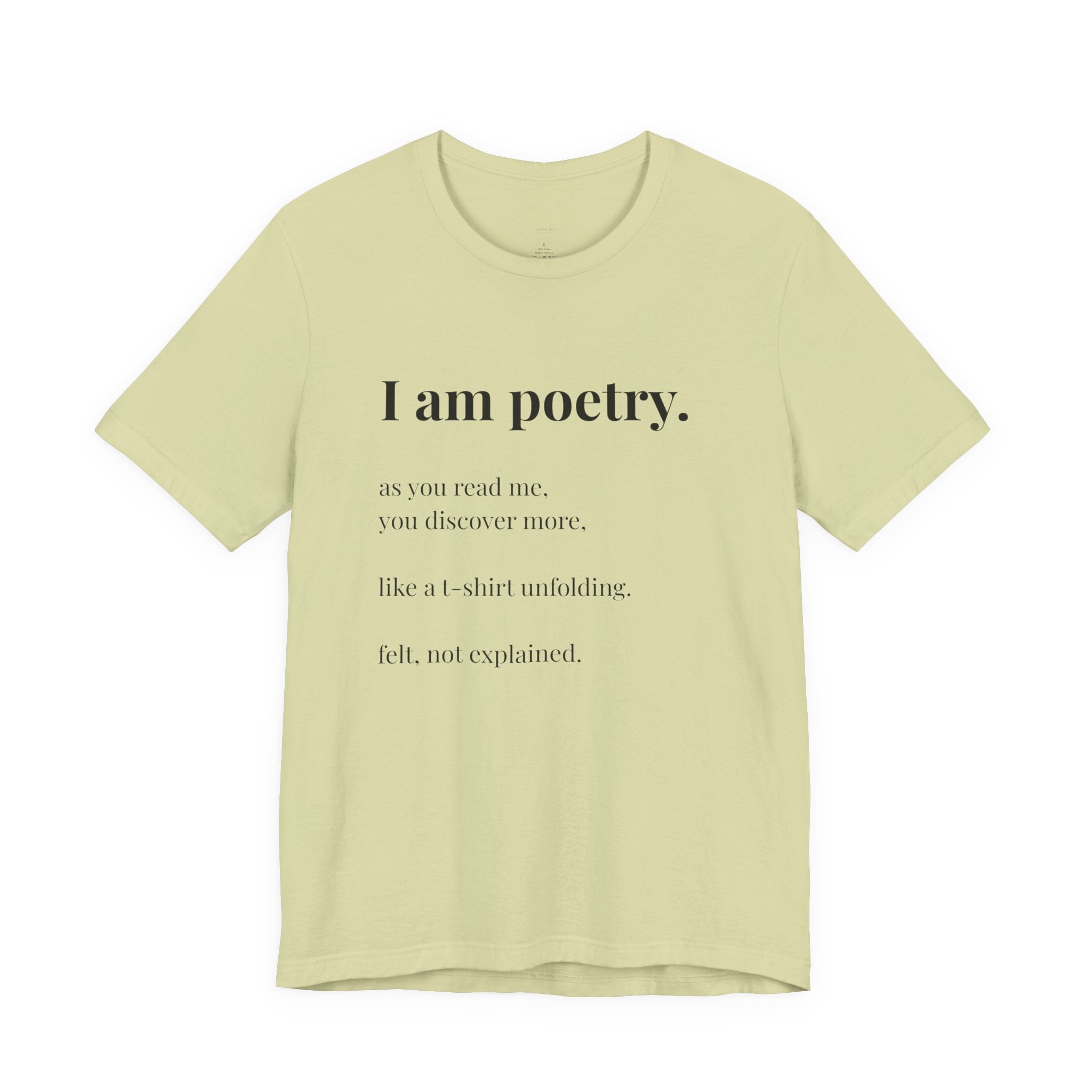 'I am poetry.' T-Shirt, original wearable poem