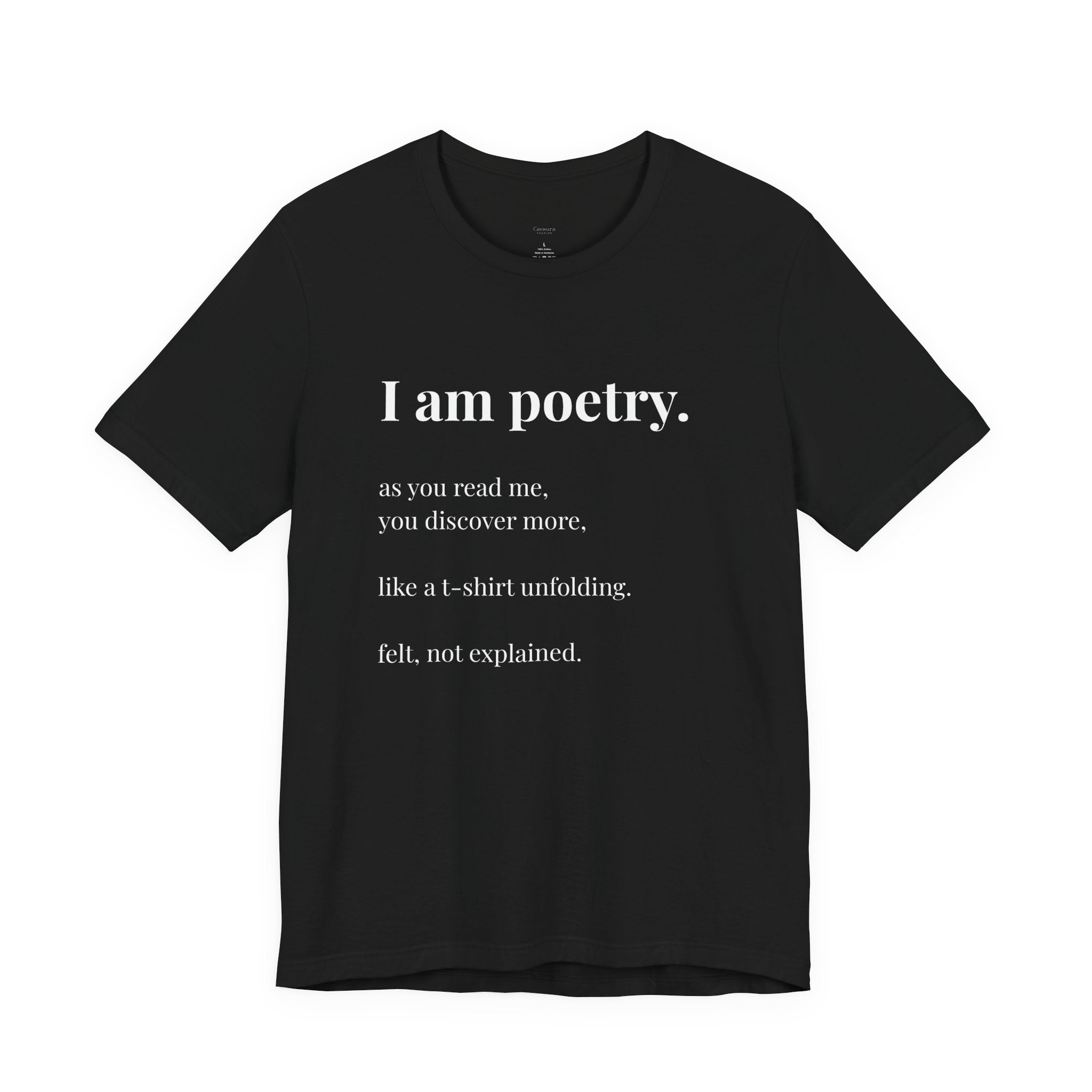 'I am poetry.' T-Shirt, original wearable poem